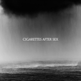Cigarettes After Sex - Cry '2019