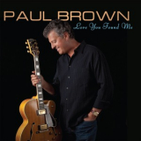 Paul Brown - Love You Found Me [Hi-Res] '2010