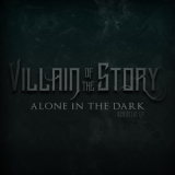 Villain Of The Story - Alone In The Dark '2020