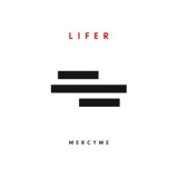 Mercyme - Lifer '2017