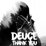 Deuce - Thank You '2017