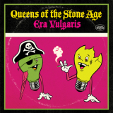 Queens Of The Stone Age - Era Vulgaris '2007