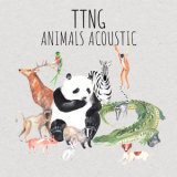 Ttng - Animals Acoustic '2018
