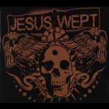 Jesus Wept - Show's Over '2006