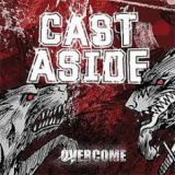 Cast Aside - Overcome '2005