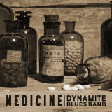 Dynamite Blues Band - Medicine '2019