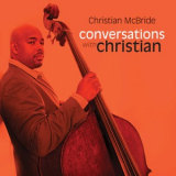 Christian Mcbride - Conversations With Christian [Hi-Res] '2011