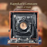 Kaprekar's Constant - Depth Of Field '2019