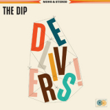 The Dip - The Dip Delivers '2019