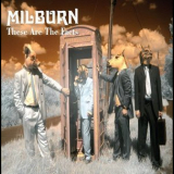 Milburn - These Are The Facts '2007