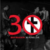 Bad Religion - 30 Years Live '2010