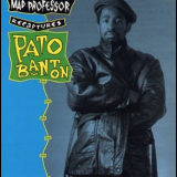 Mad Professor  &  Pato Banton - Mad Professor Recaptures Pato Banton '1990