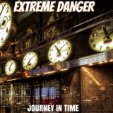 Extreme Danger - Journey In Time '2015