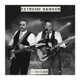 Extreme Danger - Visions '2017