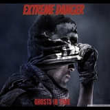 Extreme Danger - Ghosts In Time '2014