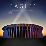 The Eagles - Live From The Forum MMXVIII [Hi-Res] '2020
