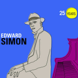 Edward Simon - 25 Years '2020