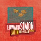 Edward Simon - Latin American Songbook [Hi-Res] '2016