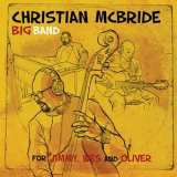 Christian McBride Big Band - For Jimmy, Wes and Oliver '2020