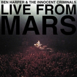Ben Harper & The Innocent Criminals - Live From Mars '2001