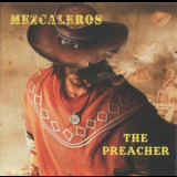 Mezcaleros - The Preacher '2020
