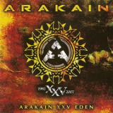 Arakain - Arakain XXV Eden '2007