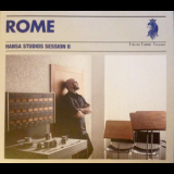 Rome - Hansa Studios Session II '2021