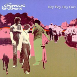 The Chemical Brothers - Hey Boy Hey Girl [CDS] '1999