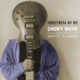 Snowy White - Something On Me '2020