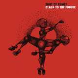 Sons Of Kemet - Black To The Future '2021