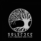 Solstice - To Sol A Thane / Death's Crown Is Victory '2021