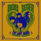 Bob Seger - Heavy Music: The Complete Cameo Recordings 1966-1967 '2018