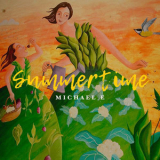 Michael E - Summertime '2019