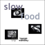 Steve Lawson & Trip Wamsley - Slow Food '2010