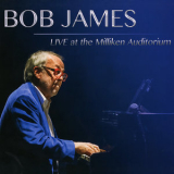 Bob James - Live At Milliken Auditorium '2015