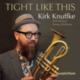 Kirk Knuffke - Tight Like This '2020