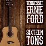 Tennessee Ernie Ford - Sixteen Tons '2017