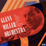 Glenn Miller Orchestra - In The Mood- The Best Of Glenn Miller '2013