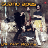 Guano Apes - You Can't Stop Me [CDS] '2003