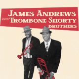 James Andrews - James Andrews And Trombone Shorty Brothers '2019
