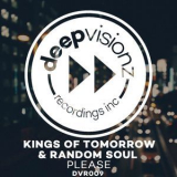 Kings Of Tomorrow  &  Random Soul - Please '2016