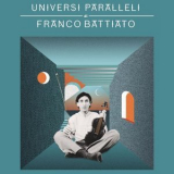 Franco Battiato - Universi paralleli di Franco Battiato '2018