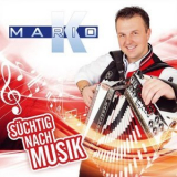 Mario K. - Suchtig nach Musik '2022
