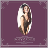 Robyn Adele Anderson - Vol. 1 '2019