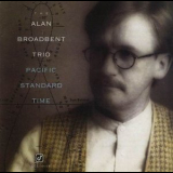 Alan Broadbent Trio - Pacific Standard Time '1995