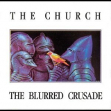 The Church - The Blurred Crusade '1982