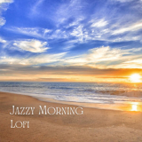 Smooth Jazz All Stars - Lofi: Jazzy Morning '2022