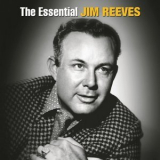 Jim Reeves - The Essential Jim Reeves '1997