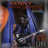 Kenny Wayne Shepherd - Straight To You: Live '2020
