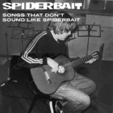 Spiderbait - Songs That Don't Sound Like Spiderbait '2021